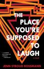 The Place You're Supposed To Laugh Cover Image