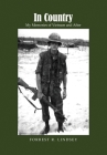 In Country: My Memories of Vietnam and After By Forrest R. Lindsey Cover Image