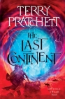The Last Continent: A Discworld Novel (Wizards #6) By Terry Pratchett Cover Image