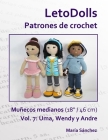 LetoDolls Patrones de crochet Muñecos medianos (18 / 46 cm) Vol. 7: Uma, Wendy y Andre By María Sánchez Cover Image