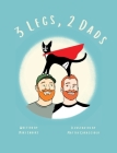 3 Legs, 2 Dads: Different is Pawsome! By Mike Enders, Mattia Caracciolo (Illustrator) Cover Image