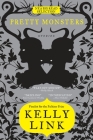 Pretty Monsters By Kelly Link Cover Image