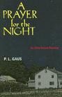 A Prayer for the Night: An Ohio Amish Mystery (Amish Country Mysteries) By P. L. Gaus, P. L. Gaus Cover Image