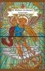 Archangel Michael: Christian Saint Michael Archangel For Protection (Angels) By Ursula Peries Cover Image