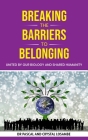 Breaking the Barriers to Belonging: United by Our Biology and Shared Humanity Cover Image