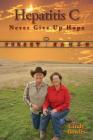 Hepatitis C Never Give Up HOPE By Cindy Bowles Cover Image