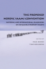 The Proposed Nordic Saami Convention: National and International Dimensions of Indigenous Property Rights Cover Image