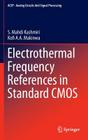 Electrothermal Frequency References in Standard CMOS (Analog Circuits and Signal Processing) Cover Image