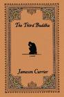 The Third Buddha By Jameson Currier Cover Image