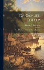 Dr. Samuel Fuller: of the Mayflower (1620), the Pioneer Physician By Thomas F. (Thomas Francis) Harrington (Created by) Cover Image