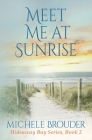Meet Me At Sunrise (Hideaway Bay Series Book 2) Cover Image