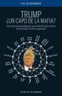 Trump un Capo de la Mafia? = 'Mafia' Don By H. B. Glushakow Cover Image