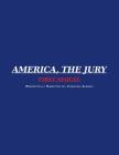 America, the Jury First Sequel: America, the Jury Cover Image