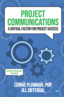 Project Communications: A Critical Factor for Project Success Cover Image