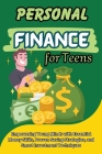 Personal Finance for Teens Cover Image