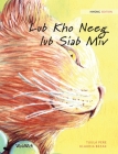 Lub Kho Neeg lub Siab Miv: Hmong Edition of The Healer Cat Cover Image