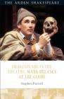 Shakespeare in the Theatre: Mark Rylance at the Globe Cover Image