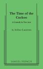 The Time of the Cuckoo By Arthur Laurents Cover Image