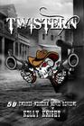 Twistern: 50 Twisted Western Movie Reviews By Kelly Knight Cover Image