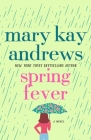 Spring Fever: A Novel By Mary Kay Andrews Cover Image