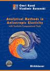 Analytical Methods in Anisotropic Elasticity: With Symbolic Computational Tools By Omri Rand, Vladimir Rovenski Cover Image