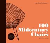 100 Midcentury Chairs: And Their Stories Cover Image