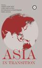 Asia in Transition By Arpita Basu Roy (Editor), Anita Sen Gupta (Editor), Suchandana Chatterjee (Editor) Cover Image