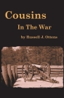 Cousins In The War By Russell J. Ottens Cover Image