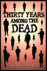 Thirty Years Among the Dead By Carl Wickland Cover Image