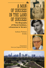 A Man of Success in the Land of Success: The Biography of Marcel Goldman, a Kracovian in Tel Aviv (Jews of Poland) Cover Image