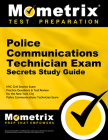 Police Communications Technician Exam Secrets Study Guide: NYC Civil Service Exam Practice Questions & Test Review for the New York City Police Commun By Mometrix Civil Service Test Team (Editor) Cover Image