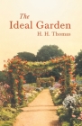 The Ideal Garden By H. H. Thomas Cover Image