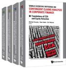 World Scientific Reference on Contingent Claims Analysis in Corporate Finance (in 4 Volumes) (World Scientific Handbook in Financial Economics) By Michel Crouhy (Editor), Dan Galai (Editor), Zvi Wiener (Editor) Cover Image