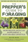 The Prepper's Guide to Foraging: How Wild Plants Can Supplement a Sustainable Lifestyle, Revised and Updated, Second Edition By David Nash Cover Image