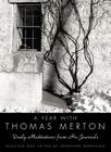 A Year with Thomas Merton: Daily Meditations from His Journals Cover Image