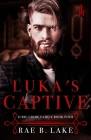 Luka's Captive: A Juric Crime Family Novel Cover Image
