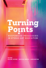 Turning Points: Responsive Pedagogies in Studio Art Education Cover Image