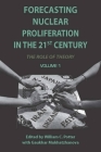 Forecasting Nuclear Proliferation in the 21st Century: Volume 1 The Role of Theory Cover Image
