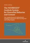 The Neuroges(r) Analysis System for Nonverbal Behavior and Gesture: The Complete Research Coding Manual Including an Interactive Video Learning Tool a By Hedda Lausberg Cover Image