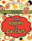 From Apples to Zucchini Coloring Book Cover Image
