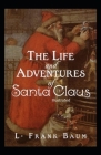 The Life and Adventures of Santa Claus Illustrated Cover Image