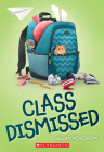 Class Dismissed By Allan Woodrow Cover Image