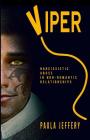 Viper: Narcissistic abuse in non-romantic relationships By Paula Jeffery Cover Image