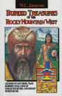 Buried Treasures of the Rocky Mountain West By W. C. Jameson Cover Image