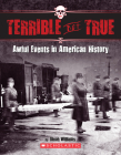 Terrible But True: Awful Events in American History: Awful Events in American History Cover Image