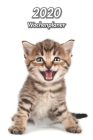 2020 Wochenplaner: Getigertes Kätzchen - 107 Seiten, 15cm x 23cm ca. A5 - Taschenkalender - Terminplaner - Tagebuch - Terminkalender - Or By Katzentagebuch Welpentagebuch Xlpress Cover Image