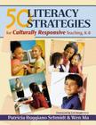 50 Literacy Strategies for Culturally Responsive Teaching, K-8 Cover Image
