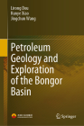 Petroleum Geology and Exploration of the Bongor Basin By Lirong Dou, Kunye Xiao, Jingchun Wang Cover Image