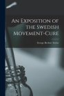 An Exposition of the Swedish Movement-Cure Cover Image