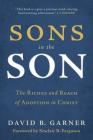 Sons in the Son: The Riches and Reach of Adoption in Christ Cover Image